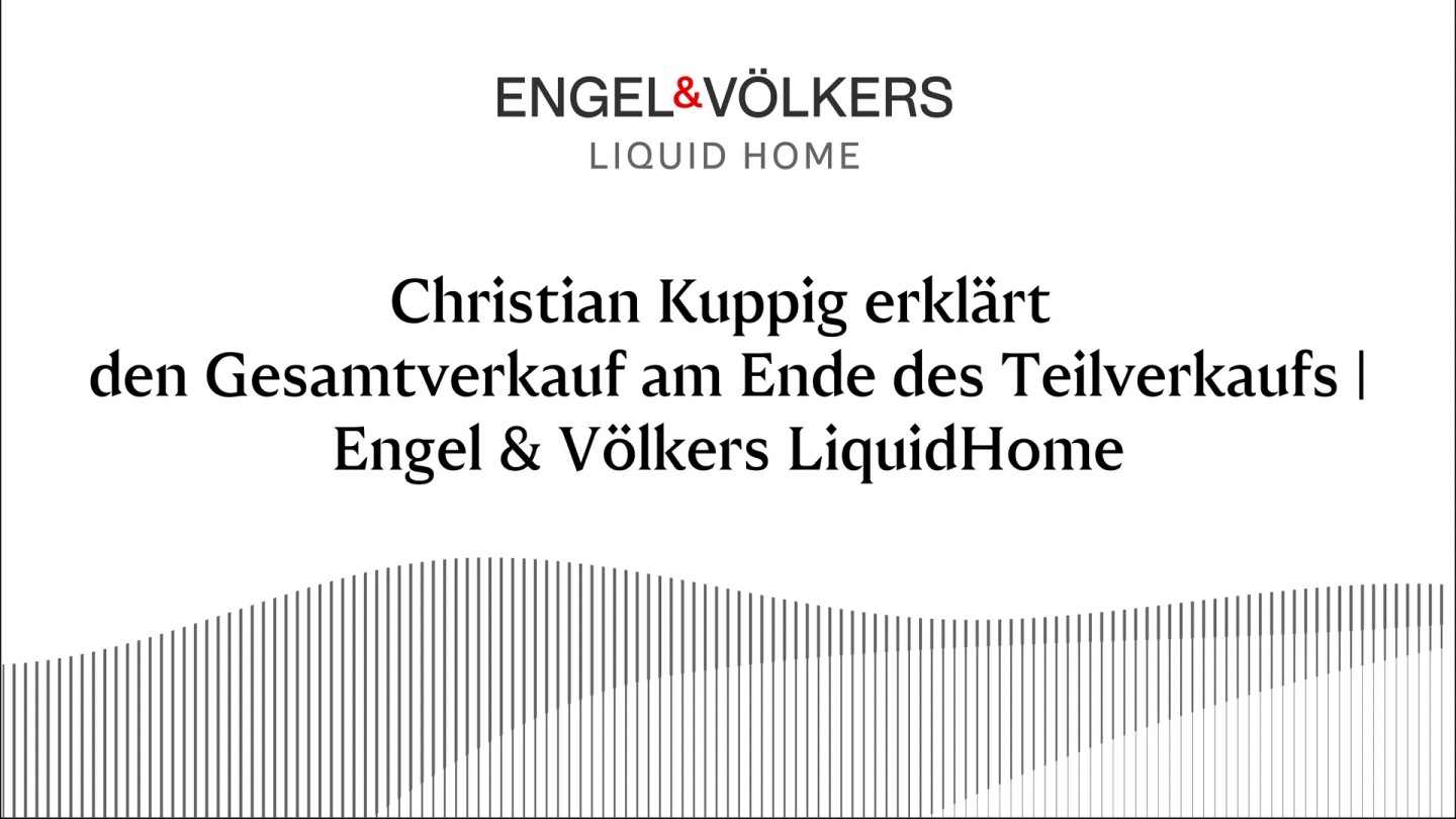 Ein Thumbnail von einem Video bei dem es darum geht, dass Christian Kuppig den Teilverkauf von Engel & Völkers LiquidHome erklärt.